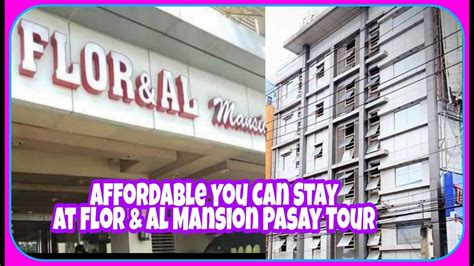 flor and al mansion pasay rates|CHEAPEST HOTEL IN PASAY .